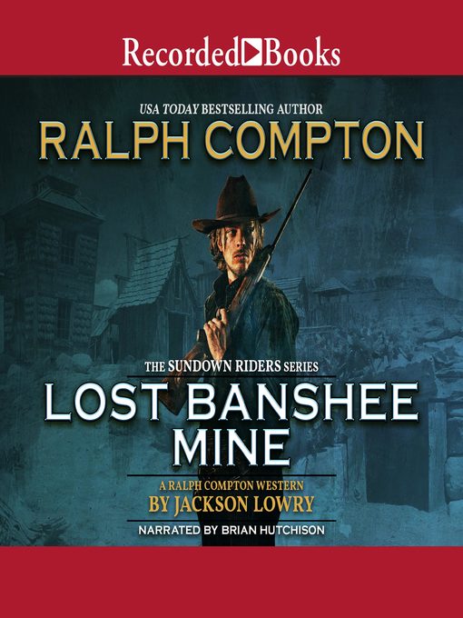 Title details for Ralph Compton Lost Banshee Mine by Ralph Compton - Available